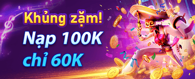 Khuyến Mãi Nạp Tiền 100%